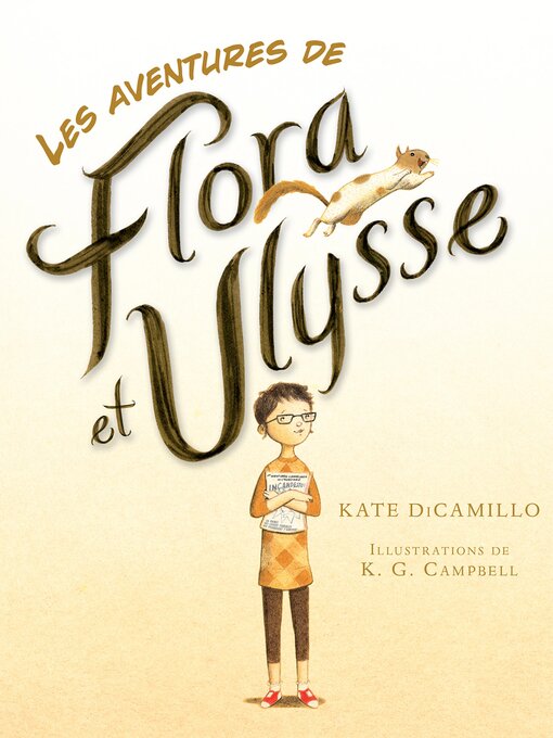 Title details for Les aventures de Flora et Ulysse by Kate DiCamillo - Available